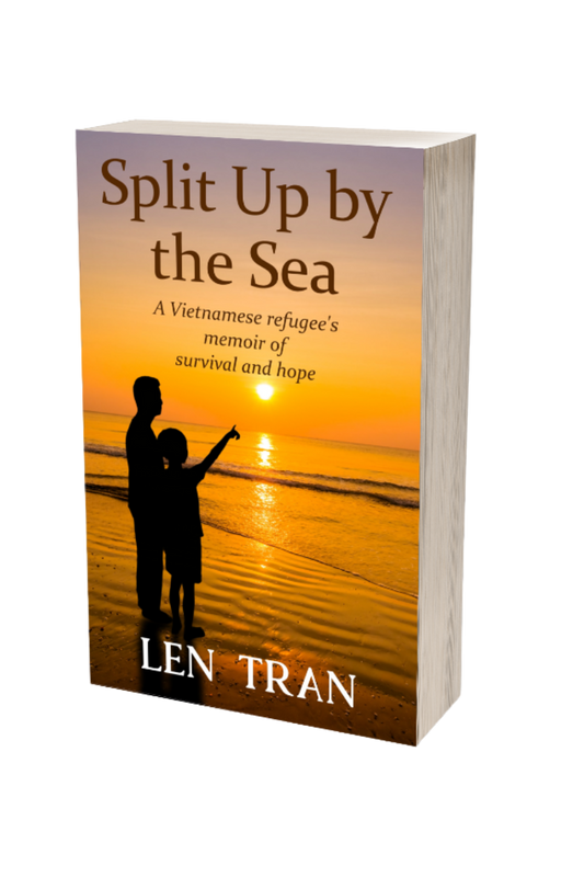 Split Up by the Sea: A Vietnamese refugee's memoir of survival and hope