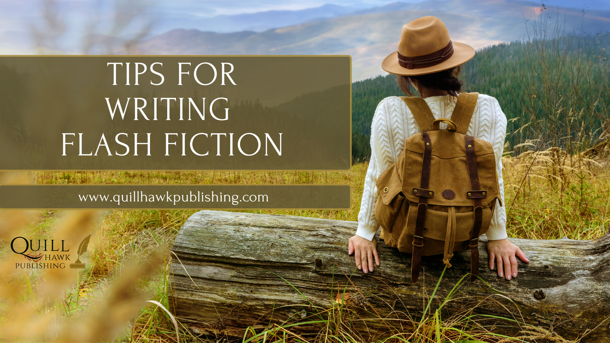 Tips For Writing Flash Fiction – Quill Hawk Publishing