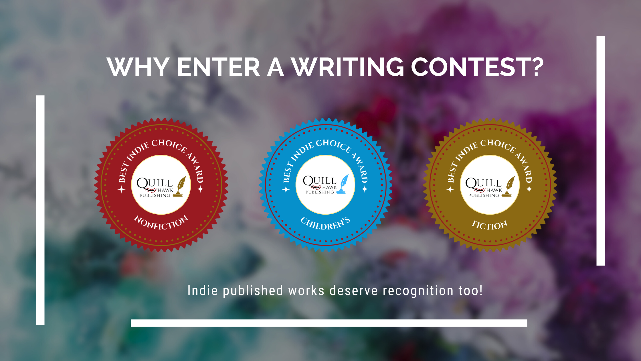 Win Writing Contests Why Enter Writing Contests? – Quill Hawk Publishing