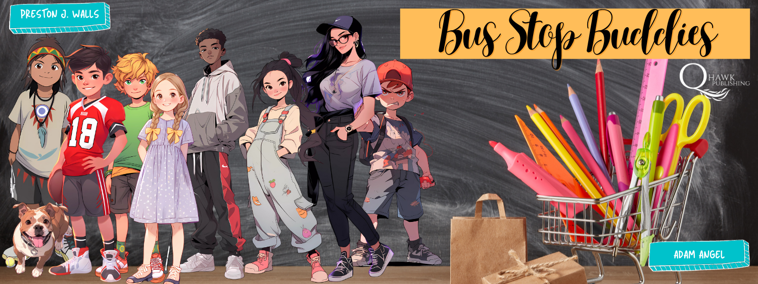 Bus Stop Buddies Hero Banner - book by author Preston Walls - Quill Hawk Publsihing