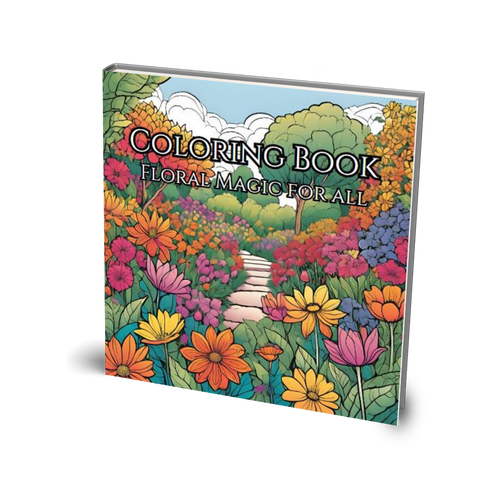 Floral Magic For All: Coloring Book For a Garden of Reflection