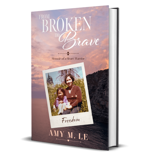 From Broken to Brave: Memoir of a Heart Warrior