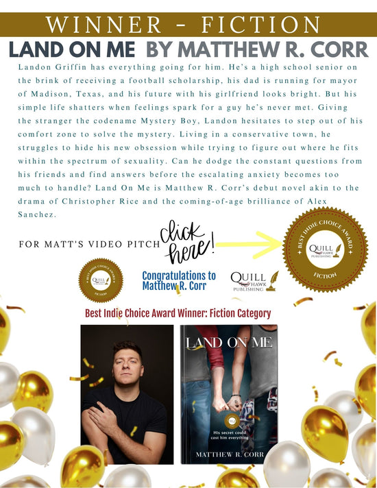 Matthew Coor - Author - Land on Me - Best Indie Choice Award - Quill Hawk Publishing